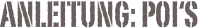 Anleitung: POI‘s